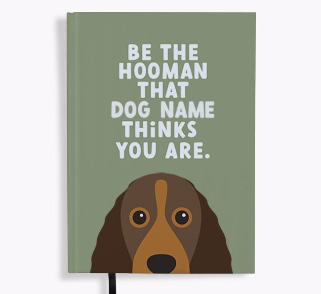 Be The Hooman: Personalized {breedFullName} Notebook